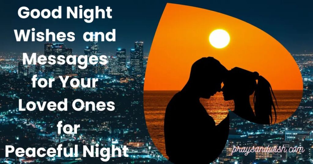 Best Good Night Messages to Make Someone Feel Special