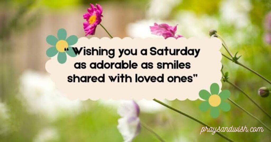 Best Saturday Blessings, Wishes and Quotes Collection
