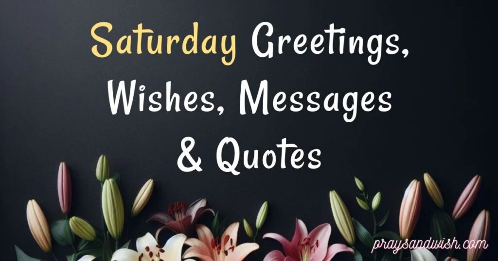Good Morning Saturday Quotes for a Positive Weekend
