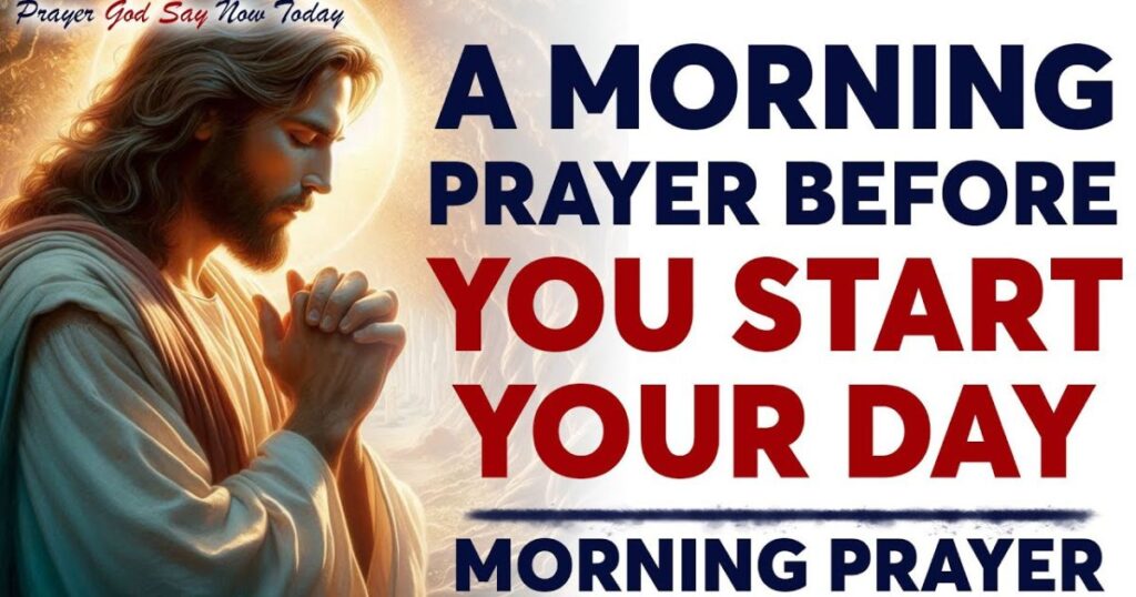 Morning Blessing Prayer to Start My Day