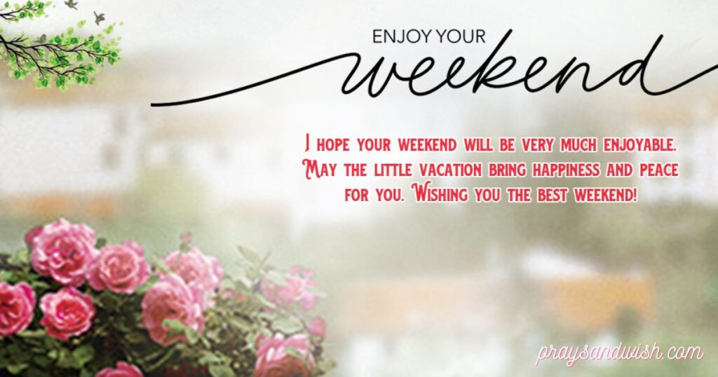 Weekend Good Morning Greetings and Saturday Wishes