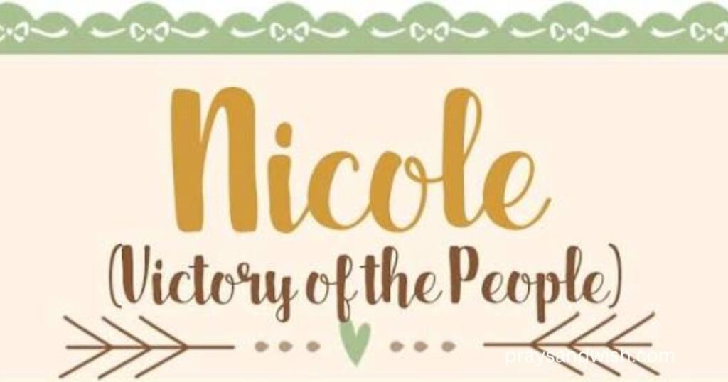 Biblical Meaning of Nicole Victory of the People