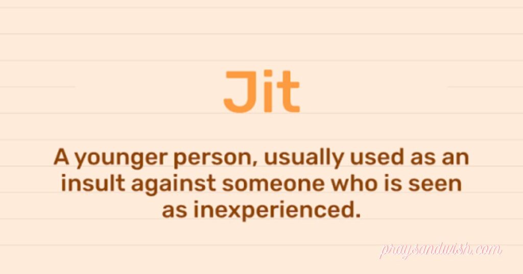 How Is “Jit” Used in a Sentence