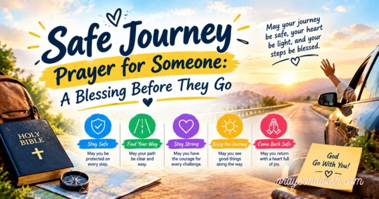 Safe Journey Prayer for Someone A Blessing Before They Go