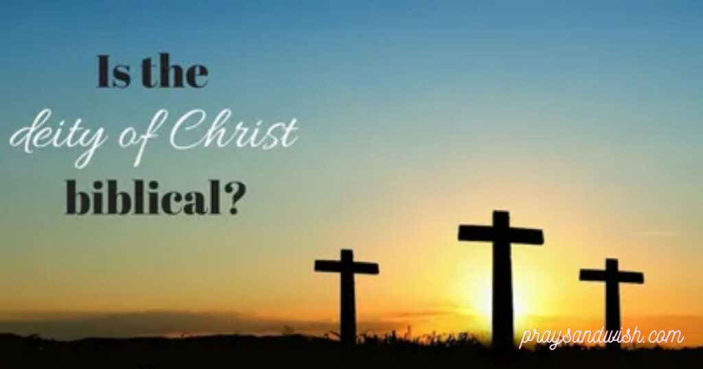 The Deity of Jesus Christ: Is Jesus a Deity?