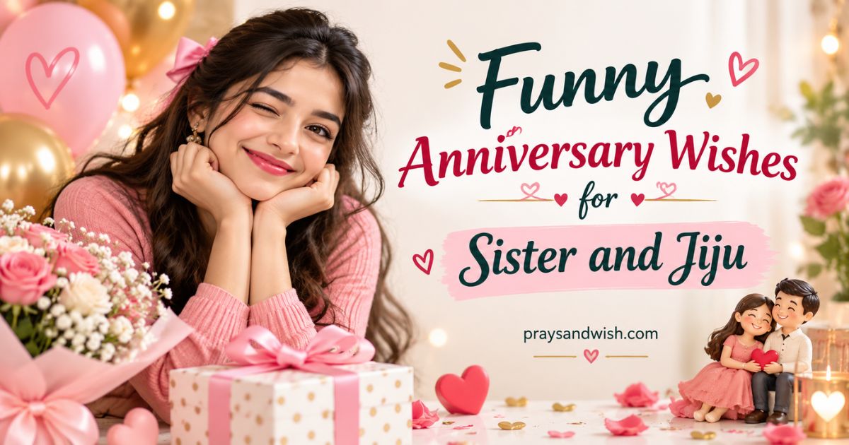 Funny Anniversary Wishes for Sister and Jiju