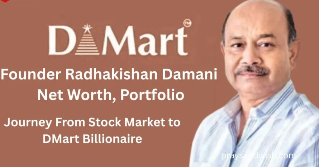 How Radhakishan Damani Built DMart and His Business Empire