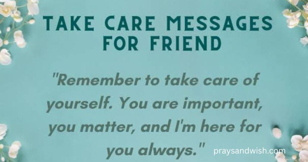Sweet Take Care Messages for Friends